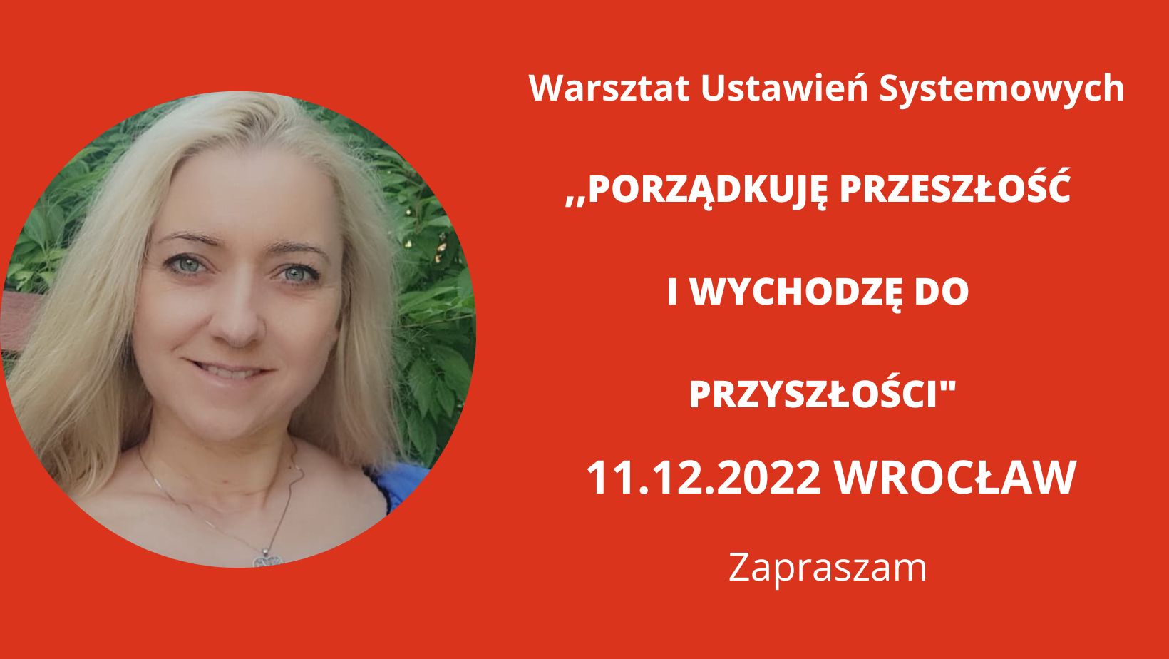 You are currently viewing 11.12.2022 Wrocław „Porządkuję przeszłość i wychodzę do przyszłości”