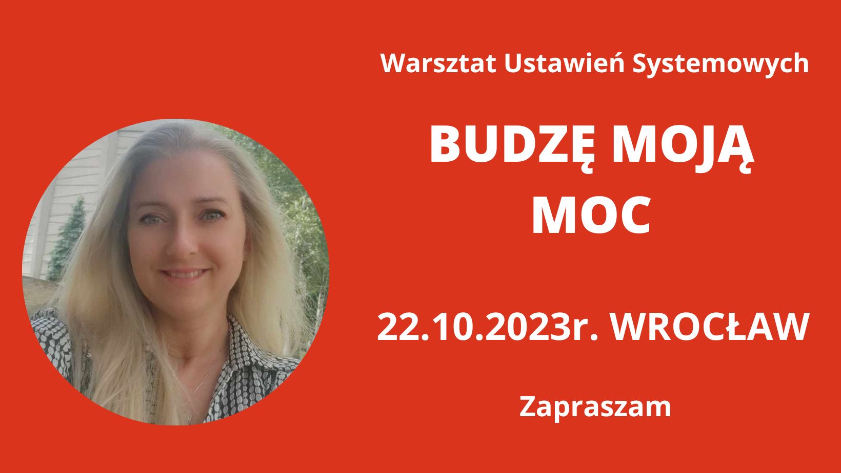 Read more about the article 22.10.2023r Wrocław  „Budzę moją MOC”  Warsztat Ustawień Systemowych