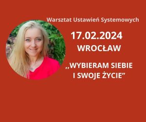 Read more about the article 17.02.2024r. „Wybieram siebie i swoje życie” Warsztat Ustawień Systemowych